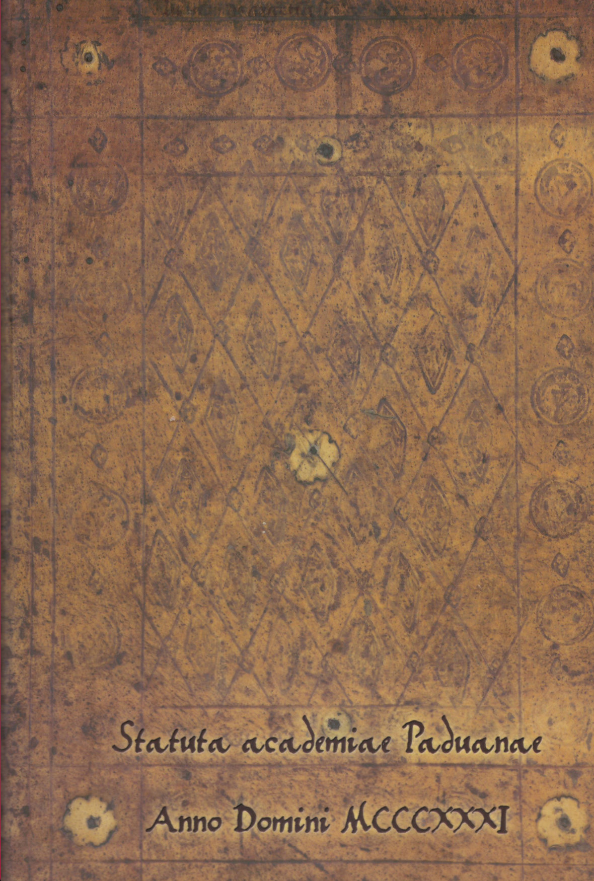 Statuta Universitatis scholarium iuristarum studii generalis Paduani ab anno 1331 ad annum 1404
